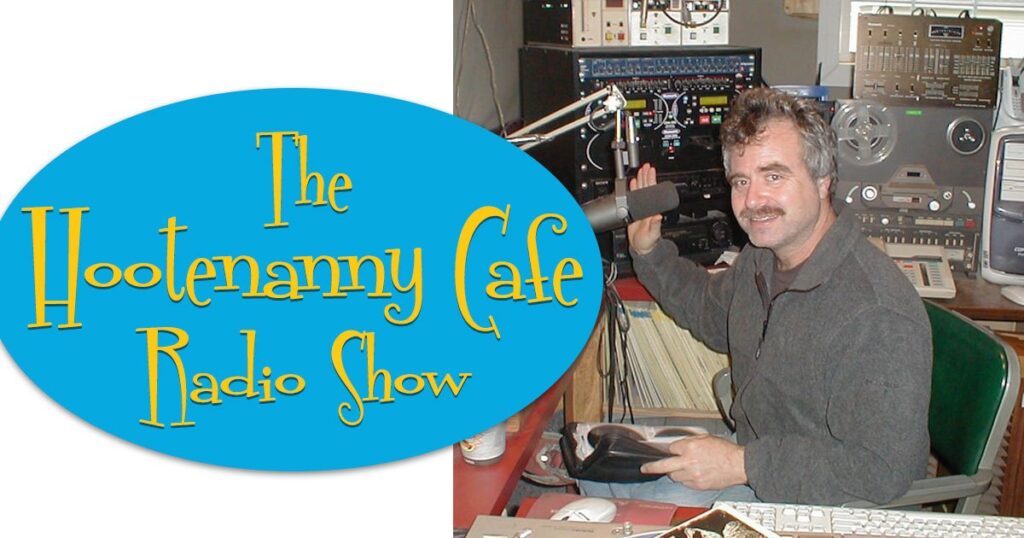 Hootenanny Cafe Radio Show